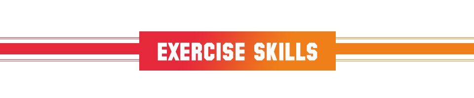 EXERCISE SKILLS